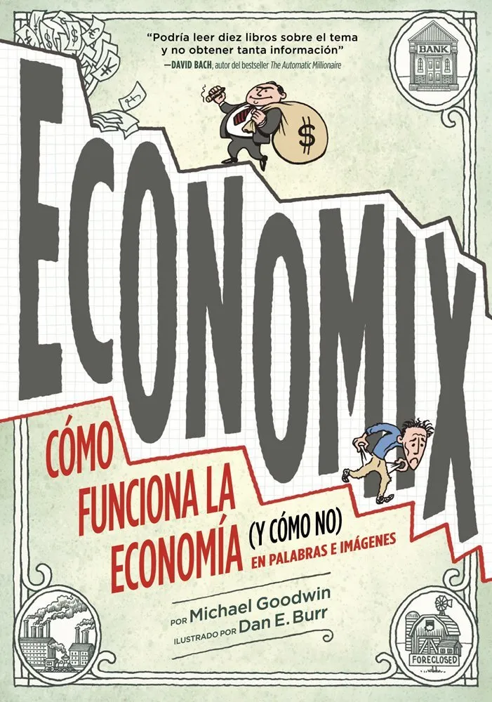 Economix. Cómo funciona la economía (y cómo no) en palabras e imágenes