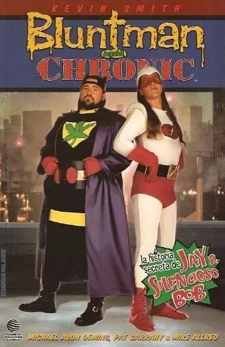 Bluntman and Chronic