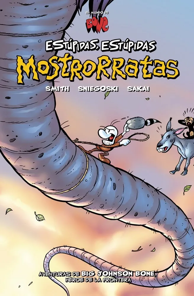El mundo de Bone. Estúpidas, estúpidas mostrorratas