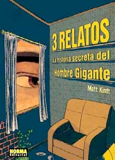 3 relatos. La historia secreta del Hombre Gigante