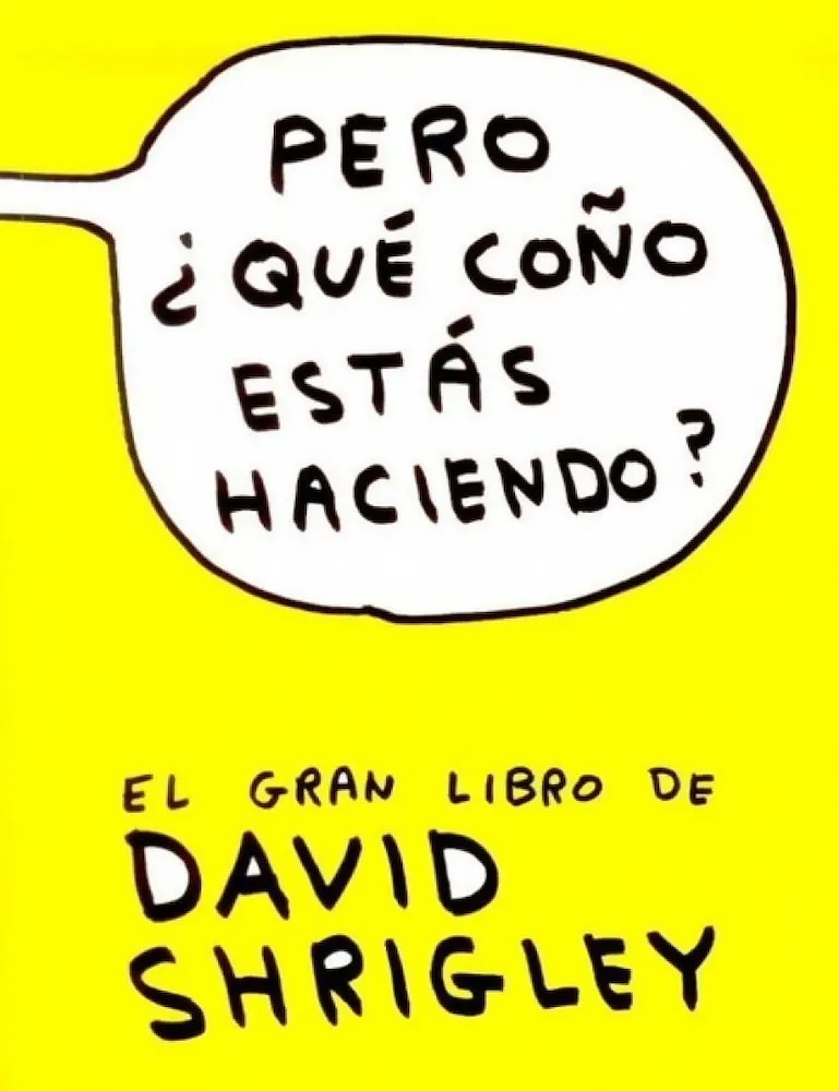 Pero ¿qué coño estás haciendo?