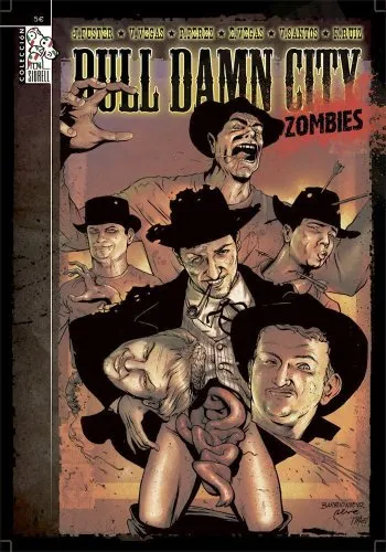 Bull Damn City. Zombies