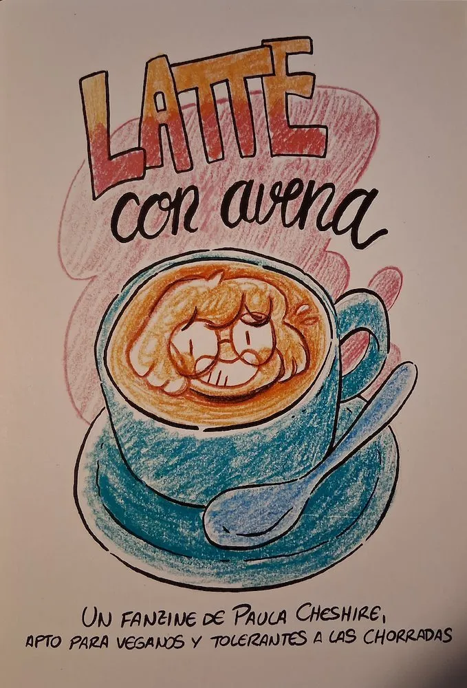 Latte con avena (Un fanzine apto para veganos y tolerantes a las chorradas)