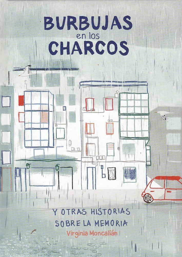 Burbujas en los charcos y otras historias sobre la memoria