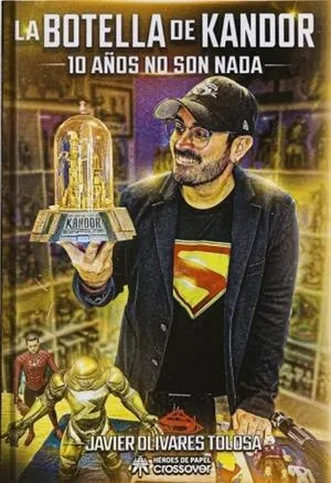 La botella de Kandor. 10 años no son nada