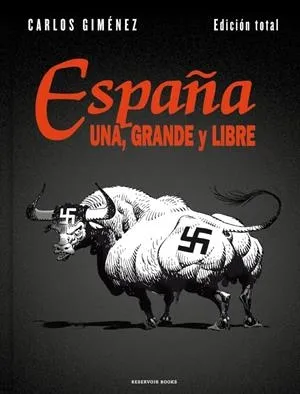 España, Una, Grande y Libre